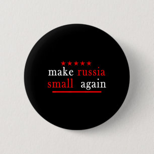Make Russia Small Again Support Ukraine Anti Putin Button