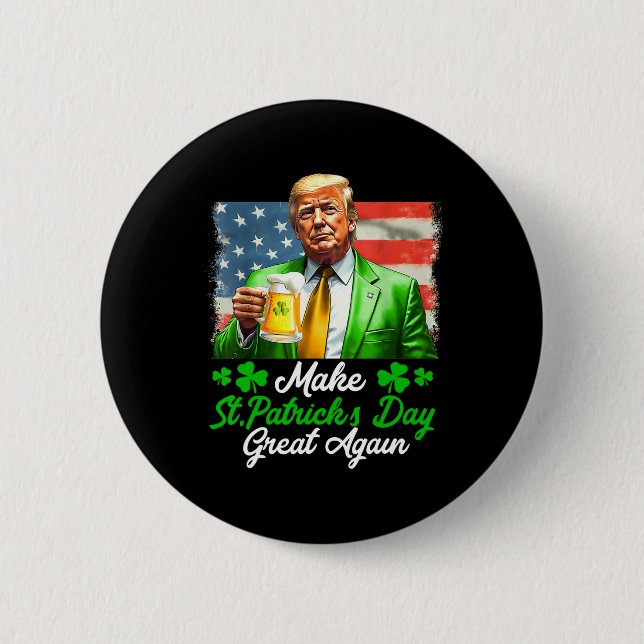 Make Saint Patrick's Day Great Again Usa Flag Funn Button (Front)