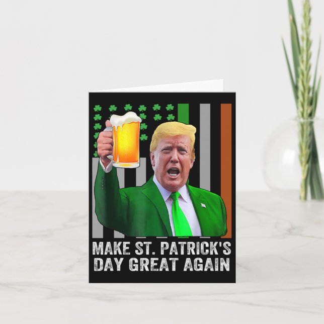 Make Saint St Patrick's Day Great Again Flag Funny Card (Front)