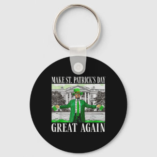 Make Saint St Patrick's Day Great Again Flag Funny Keychain
