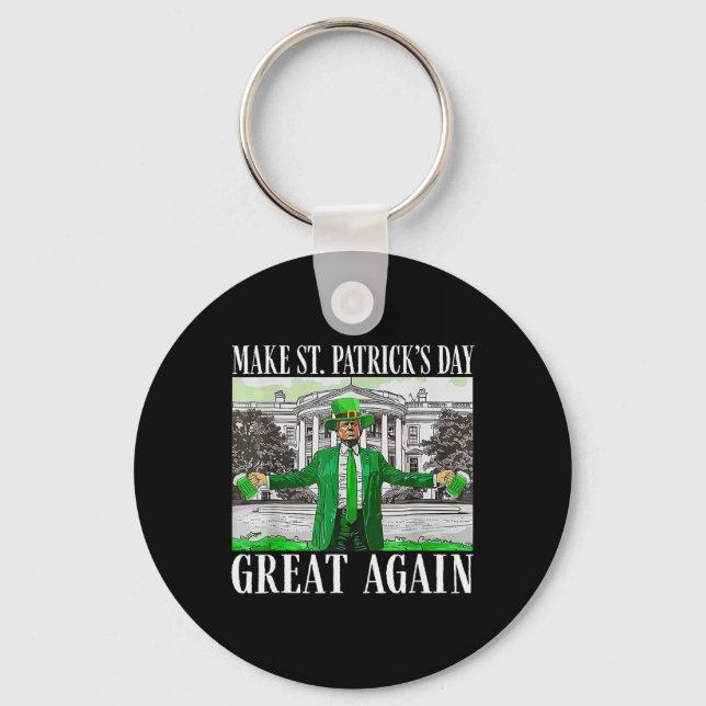 Make Saint St Patrick's Day Great Again Flag Funny Keychain (Front)