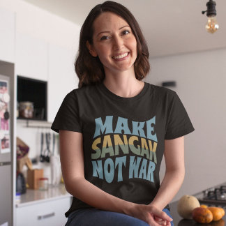 Make Sangak Not War | Naan Sangak T-Shirt