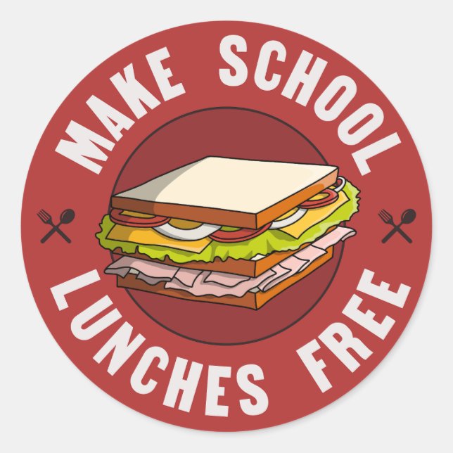 Make School Lunches Free - Fund Public Education Classic Round Sticker (Front)
