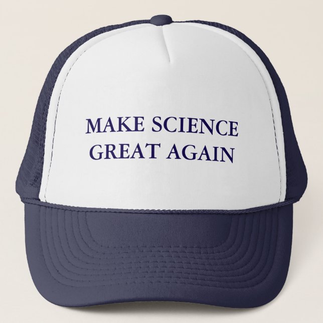 Make Science Great Again Typography Trucker Hat (Front)
