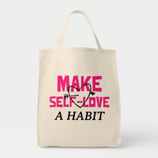 Make Self-Love A Habit Tote Bag (Front)