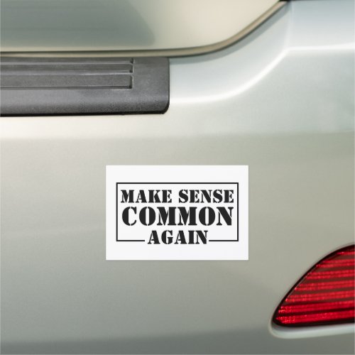 Make Sense Common Again Quote Black And White  Car Magnet