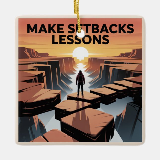 Make Setbacks Lessons Ceramic Ornament (Front)
