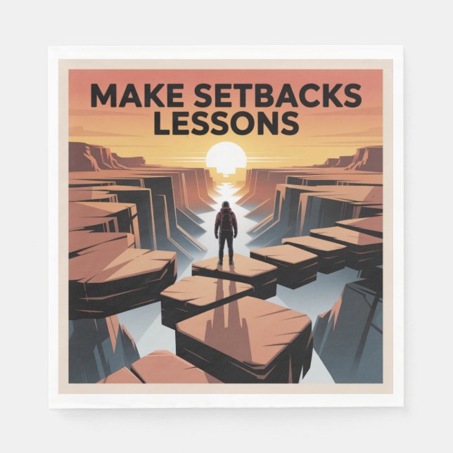 Make Setbacks Lessons Napkins (Front)