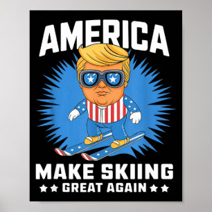 Make skiing great again - funny donald trump ski  poster