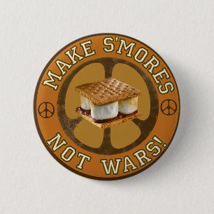 Make S'mores Not Wars Pinback Button