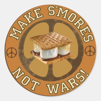 Make S'mores Not Wars Stickers by Shamrockz at Zazzle