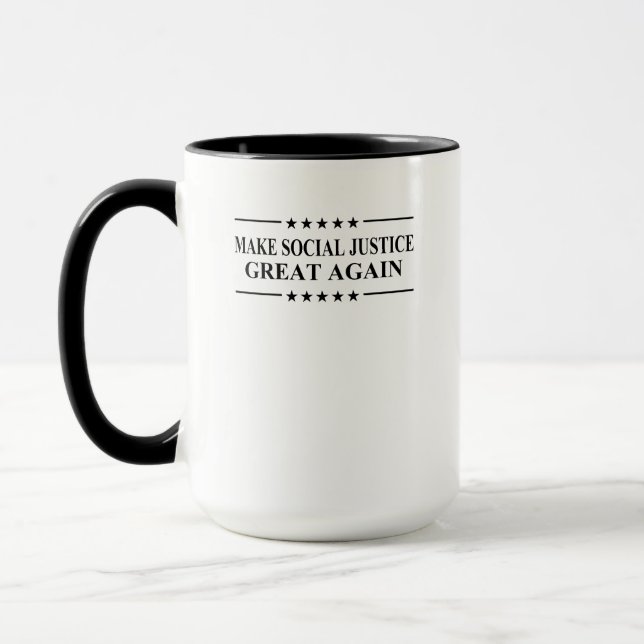 Make Social Justice Great Again Mug (Left)