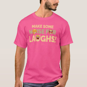 Make Some Noise For Laughs Funny Comedian Humor La T-Shirt