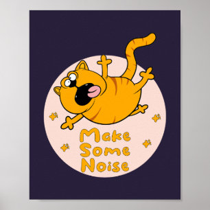 Make some noise Kawaii Funny orange cat jumping Poster