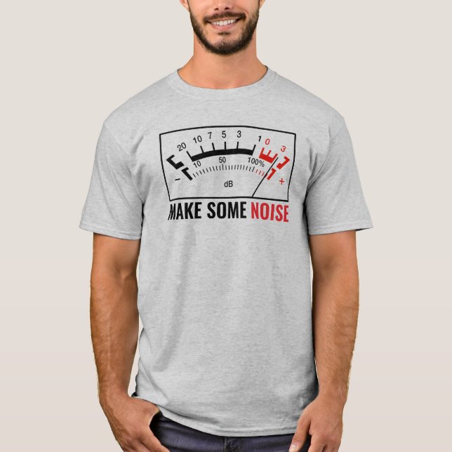 Make Some Noise: Stereo dB Meter T-Shirt (Front)