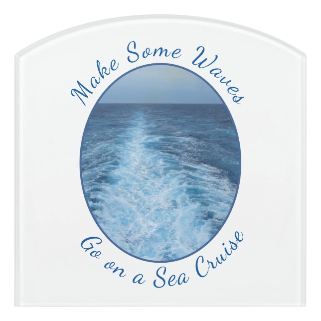 Make Some Waves Sea Cruise Door Sign (Contour Front)