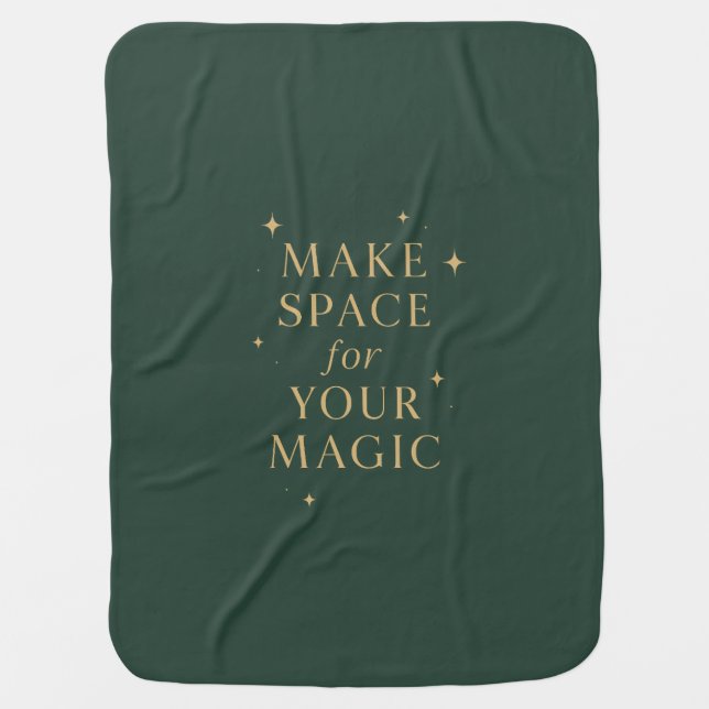Make space for your magic baby blanket (Front)