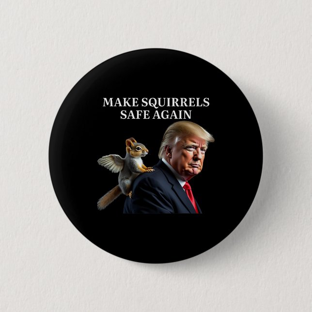 Make Squirrels Safe Again Peanut The Squirrel P'nu Button (Front)