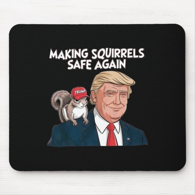 Make Squirrels Safe Again Trump 2024  Mouse Pad (Front)