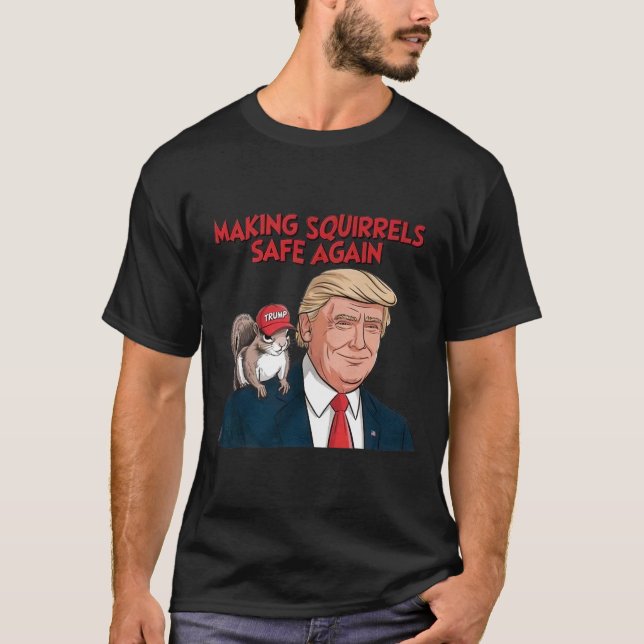 Make Squirrels Safe Again Trump 2024  T-Shirt (Front)