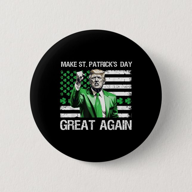 Make St Patricks Day Great Again Funny Trump  Button (Front)