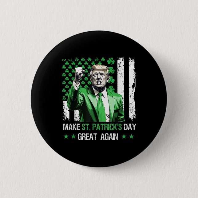 Make St Patricks Day Great Again Funny Trump  Button (Front)