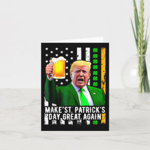 Make St Patricks Day Great Again Funny Trump Card