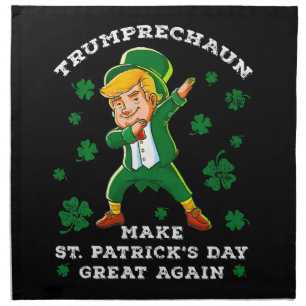 Make St Patrick's Day Great Again Funny Trump Cloth Napkin