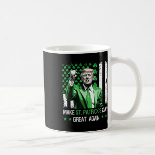 Make St Patricks Day Great Again Funny Trump Coffee Mug