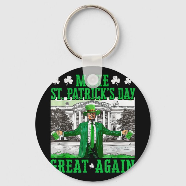 Make St. Patricks Day Great Again Funny Trump Keychain (Front)