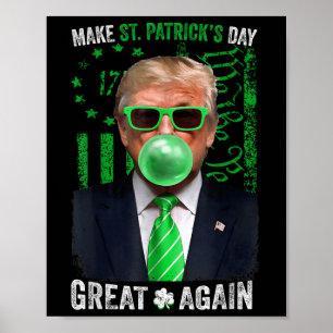 Make St Patricks Day Great Again Funny Trump Men Poster