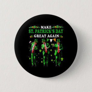 Make St Patricks Day Great Again Funny Trump Men W Button