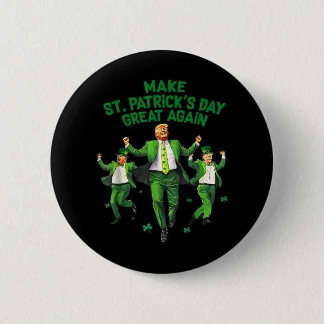 Make St Patricks Day Great Again Funny Trump Men W Button (Front)