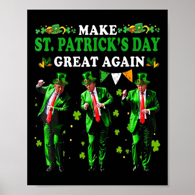 Make St Patricks Day Great Again Funny Trump Men W Poster (Front)
