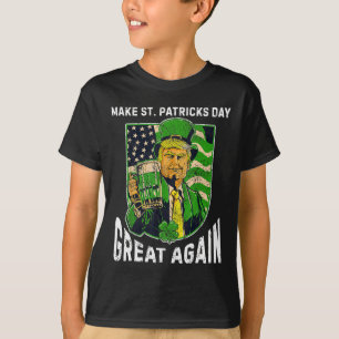 Make St Patricks Day Great Again Funny Trump Men W T-Shirt