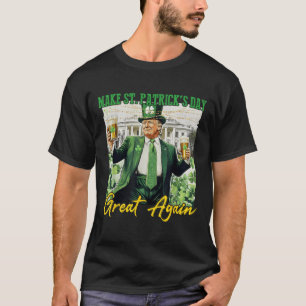 Make St Patricks Day Great Again Funny Trump Men W T-Shirt