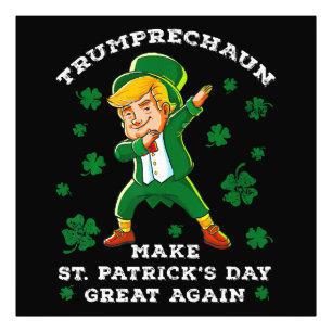 Make St Patrick's Day Great Again Funny Trump Photo Print