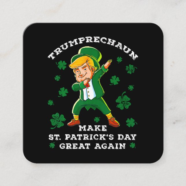 Make St Patrick's Day Great Again Funny Trump Square Business Card (Front)
