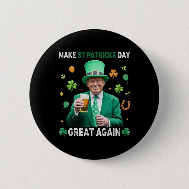 Make St Patricks Day Great Again Irish Leprechaun  Button (Front)