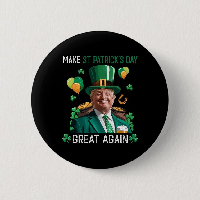 Make St Patricks Day Great Again Irish Leprechaun  Button (Front)