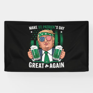 Make St Patrick's Day Great Again Irish Trump Banner