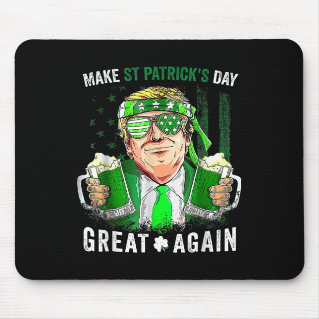 Make St Patrick's Day Great Again Lucky Trump Beer Mouse Pad (Front)