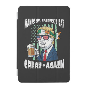 Make St Patricks Day Great Again Saint Paddys iPad Mini Cover