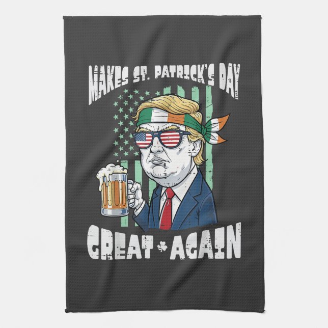 Make St Patricks Day Great Again Saint Paddys Kitchen Towel (Vertical)