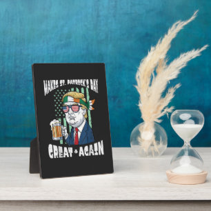 Make St Patricks Day Great Again Saint Paddys Plaque