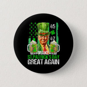 Make St Patricks Day Great Again Shamrock Trump Am Button