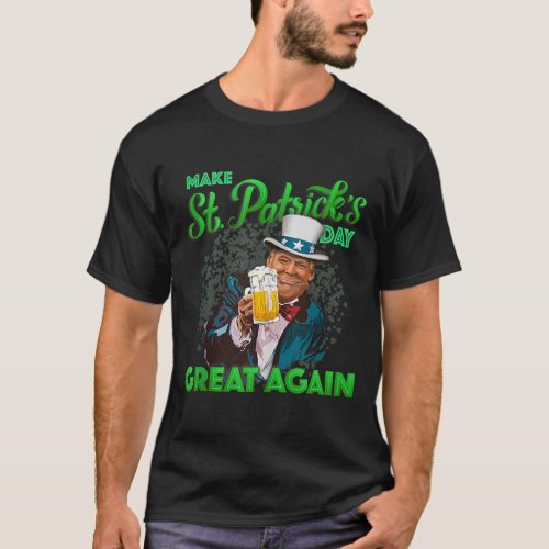 Make St Patricks Day Great Again Shirt Trump Men W