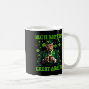 Make St Patricks Day Great Again Shirt Trump Men W Coffee Mug