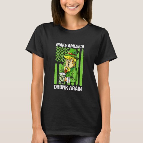 Make St Patricks Day Great Again T_Shirt