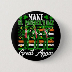 Make St Patricks Day Great Again Trump Dancing Usa Button